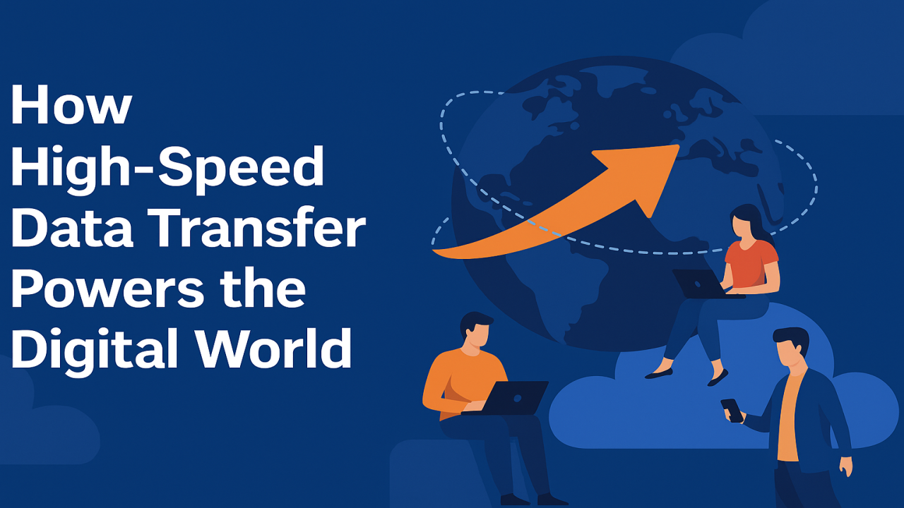 How High-Speed Data Transfer Powers the Digital World